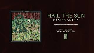 Watch Hail The Sun Hysteriantics video