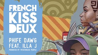 Watch Phife Dawg French Kiss Deux feat Illa J video