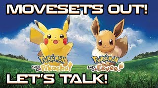MOVESETS LEAKED! Let's Talk Viability! Pokemon Let's Go Pikachu and Eevee! Competitive Movesets!