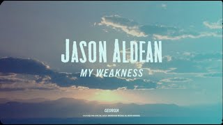 Watch Jason Aldean My Weakness video