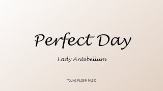 Watch Lady Antebellum Perfect Day video
