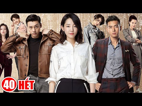 Chinh Phục Tình Yêu - Tập 40 | Siêu Phẩm Phim Tình Cảm Trung Quốc Hay Nhất 2020 | Phim Mới 2020