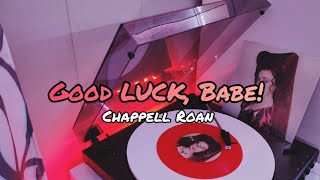 Chappell Roan - Good Luck, Babe Vinyl