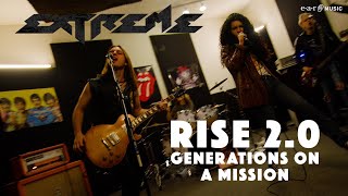 Extreme 'Rise 2.0' (Alternative Version) - Generations On A Mission - New Album 'Six' Out Now