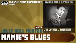 Watch Jelly Roll Morton Mamies Blues video