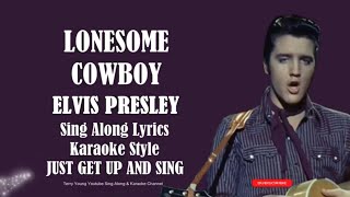 Watch Elvis Presley Lonesome Cowboy video