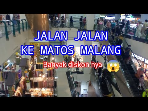 JALAN JALAN SERU KE MATOS MALANG MEI 2022