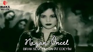 Nazan Öncel - Bırak Seveyim Rahat Edeyim (1997) (Raks Müzik / Naz Production) (R