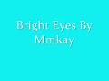 view Bright Eyes