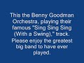 The Benny Goodman Orchestra - Sing Sing Sing (With a Swing) The Benny Goodman Orchestra - Sing Sing Sing (With a Swing)