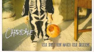 Watch Carridale Your Shoes Dont Match Your Skeletons video