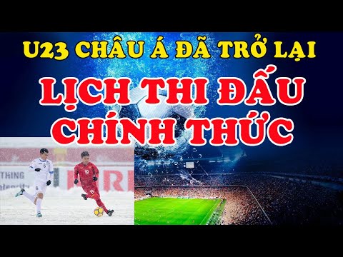 LỊCH THI ĐẤU CHÍNH THỨC vòng chung kết U23 châu Á 2020