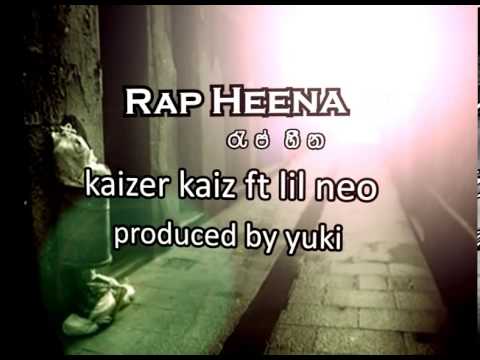 Rap Heena - Kaizer Kaiz ft. Lil Neo