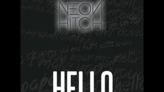 Watch Neon Hitch Hello video