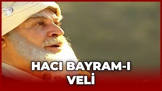 Hacı Bayram-ı Veli - Dini Filmler