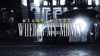 Watch Night Lovell Wheres My Money video