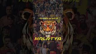 Malatyaspor Marşı 2024
