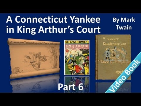 Part 6 - A Connecticut Yankee in King Arthur's Court Audiobook by Mark Twain (Chs 27-31)