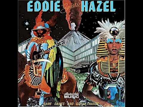 What About It? Eddie Hazel - Games Dames And Guitar Thangs