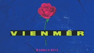 Markus Riva - Vienmēr (Lyric Video)