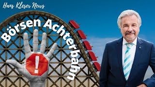 Hans Kleser News | Börse Achterbahn