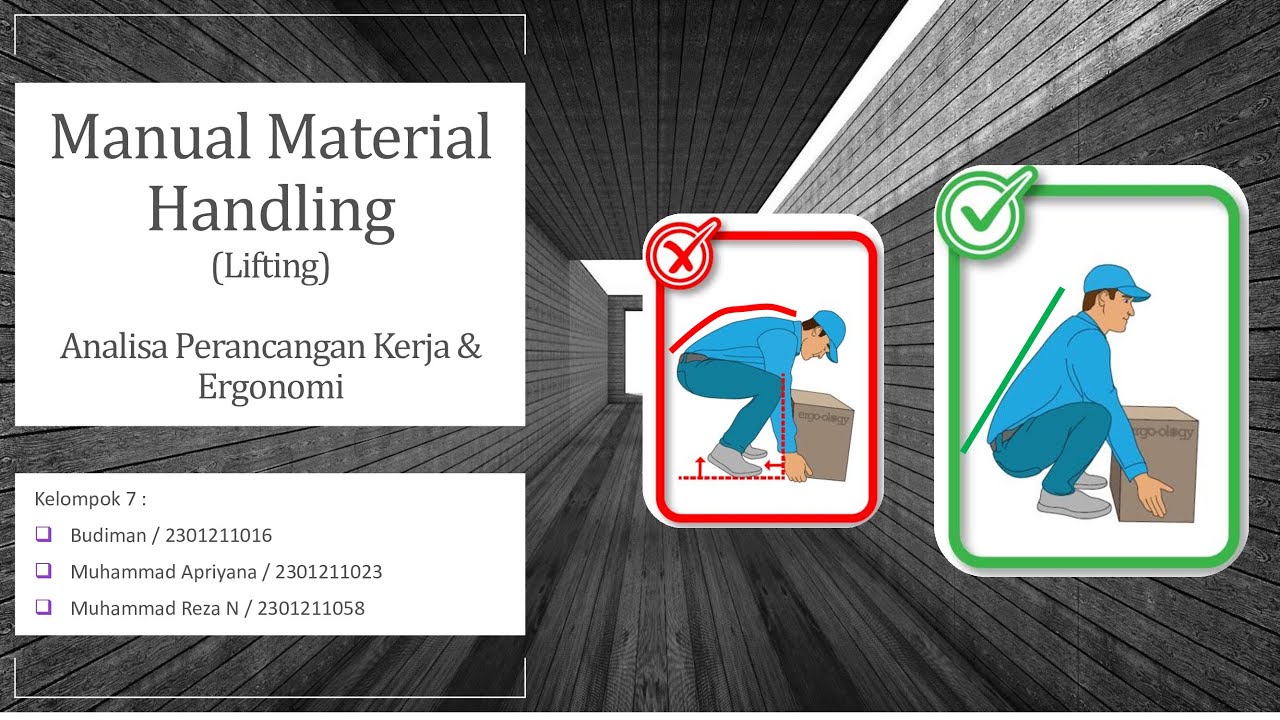 Manual Material Handling APK & Ergonomi (Lifting) Manual Material Handling APK & Ergonomi (Lifting)