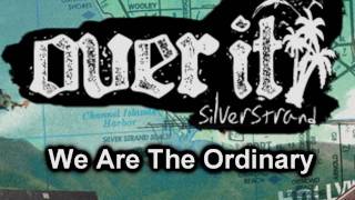 Watch Over It We Are The Ordinary video