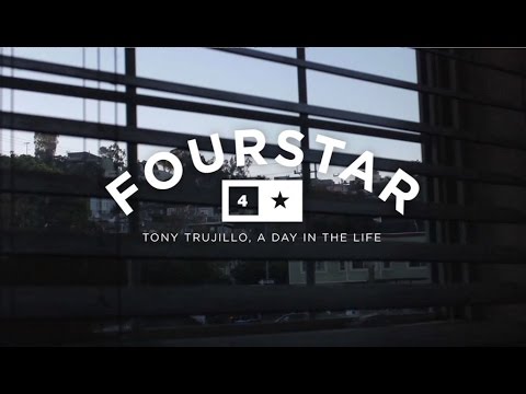 Fourstar's Day In The Life with Tony Trujillo