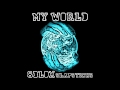 MY WORLD (Prod By SLAPSTICKS) / 8BLOX