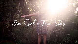 One Girl's True Story