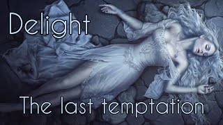Watch Delight The Last Temptation video