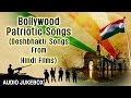 INDEPENDENCE DAY 2019 SPECIALI BOLLYWOOD PATRIOTIC SONGS I Deshbhakti Songs from Hindi Films