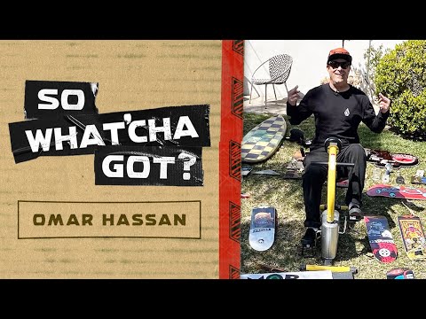 So What’cha Got? Omar Hassan's Legendary Skateboard Collection!