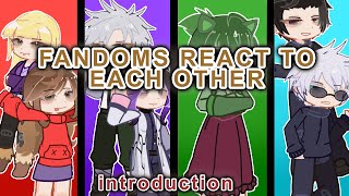Fandoms React To Each Other Introduction Bet To 2X Liriss