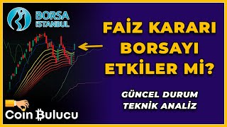 FAİZ KARARI BORSAYI NASIL ETKİLER? Borsa İstanbul #XU100 Teknik Analiz - Bist 10