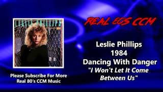 Watch Leslie Phillips I Wont Let It Come Between Us video