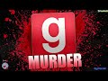 Gmod Murder Funny Moments: Wood Fetish, Cutting Pun, Mom Failure, My House!
