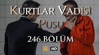 Kurtlar Vadisi Pusu 246. Bölüm HD | English Subtitles | ترجمة إلى العربية