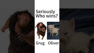 Seriously Who Wins Oliver Or Grug???