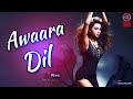 Awaara Dil (Remix) - DJ Sevix - Remix Music BD