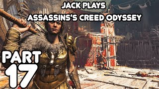 Gladiator Kassandra! Jack plays Assassin's Creed Odyssey Part 17