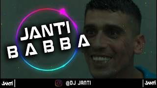 DJ JANTI  B A B B A (SPECIAL MİX) 2018