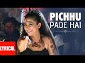 "Pichhu Pade Hai" Lyrical Video | Salaakhen | Shweta Shetty | Sunny Deol, Manisha Koirala