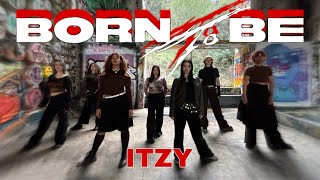 [ DANCE COVER ] ITZY (있지)- ‘BORN TO BE’ dance cover by SEVENSKY | FRANCE