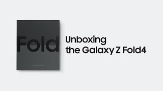 Galaxy Z Fold4:  Unboxing | Samsung