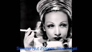 Watch Squirrel Nut Zippers Blue Angel video