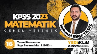 16 - Temel Kavramlar Sayı Basamakları 1. Bölüm / 2023 KPSS Matematik ( Mehmet Bi