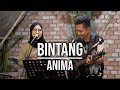 BINTANG - ANIMA (LIVE SESSION BUMI TUJUH) ||| INDAH YASTAMI