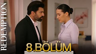Esaret 8. Bölüm Redemption Episode 8