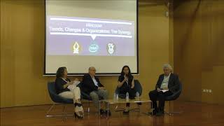 Panel Discussion - Trends, Changes & Organizations: The Synergy